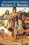 Wheeler, Richard S.: Downriver
