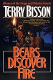 Bisson, Terry: Bears Discover Fire and Other Stories