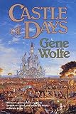 Wolfe, Gene: Castle of Days