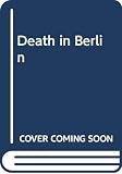 Kaye, Mary Margaret: Death in Berlin