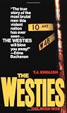 English, T. J.: Westies: Inside the Hell's Kitchen Irish Mob