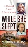 Collins, Marion: While She Slept Collins, Marion: While She Slept