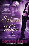 McCray, Cheyenne: Seduced by Magic McCray, Cheyenne: Seduced by Magic