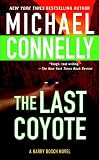 Connelly, Michael: The Last Coyote: Library Edition Connelly, Michael: The Last Coyote: Library Edition