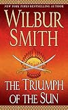 Smith, Wilbur: The Triumph of the Sun