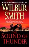Smith, Wilbur: The Sound of Thunder Smith, Wilbur: The Sound of Thunder