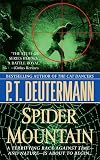 Deutermann, P.T.: Spider Mountain Deutermann, P.T.: Spider Mountain