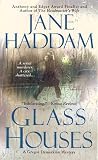 Haddam, Jane: Glass Houses Haddam, Jane: Glass Houses