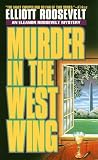 Roosevelt, Elliott: Murder in the West Wing