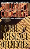 Coughlin, William J.: In the Presence of Enemies Coughlin, William J.: In the Presence of Enemies