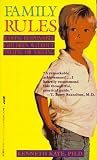 Family Rules: Raising Responsible Children (0312952201) by Kaye, Kenneth Kaye, Kenneth: Family Rules: Raising Responsible Children