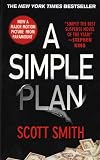 A Simple Plan (0312952716) by Smith, Scott Smith, Scott: A Simple Plan