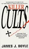 Boyle, James J.: Killer Cults Boyle, James J.: Killer Cults