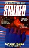 Davis, Barbara: Stalked: A True Story Davis, Barbara: Stalked: A True Story