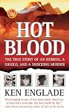 Englade, Ken: Hot Blood: The Money, the Brach Heiress, the Horse Murders Englade, Ken: Hot Blood: The Money, the Brach Heiress, the Horse Murders