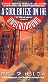 Winslow, Don: A Cool Breeze on the Underground Winslow, Don: A Cool Breeze on the Underground
