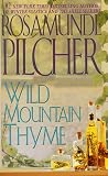 Pilcher, Rosamunde: Wild Mountain Thyme Pilcher, Rosamunde: Wild Mountain Thyme