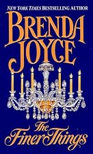 The Finer Things by Brenda Joyce