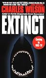 Extinct (0312962126) by Wilson, Charles Wilson, Charles: Extinct