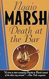 Marsh, Ngaio: Death at the Bar Marsh, Ngaio: Death at the Bar