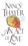 Thayer, Nancy: An Act of Love