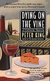 King, Peter: Dying on the Vine