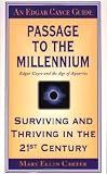 Carter, Mary Ellen: Passage to the Millennium: Edgar Cayce and the Age of Aquarius Carter, Mary Ellen: Passage to the Millennium: Edgar Cayce and the Age of Aquarius