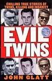 Glatt, John: Evil Twins Glatt, John: Evil Twins