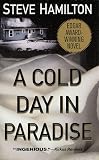 Hamilton, Steve: A Cold Day in Paradise Hamilton, Steve: A Cold Day in Paradise