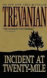 Trevanian: Incident at Twenty-Mile Trevanian: Incident at Twenty-Mile