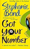 Got Your Number (0312976909) by Bond, Stephanie Bond, Stephanie: Got Your Number