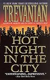Trevanian: Hot Night in the City Trevanian: Hot Night in the City