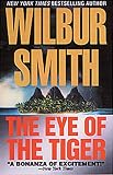 Smith, Wilbur A.: The Eye of the Tiger Smith, Wilbur A.: The Eye of the Tiger