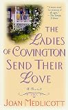 Medlicott, Joan: The Ladies of Covington Send Their Love Medlicott, Joan: The Ladies of Covington Send Their Love