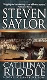 Saylor, Steven: Catilina's Riddle