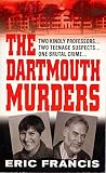 Francis, Eric: The Dartmouth Murders Francis, Eric: The Dartmouth Murders