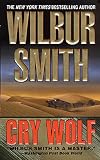 Smith, Wilbur A.: Cry Wolf