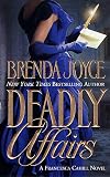 Joyce, Brenda: Deadly Affairs Joyce, Brenda: Deadly Affairs