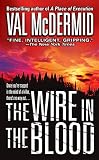 McDermid, Val: The Wire in the Blood