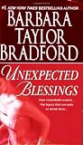 Bradford, Barbara Taylor: Unexpected Blessings Bradford, Barbara Taylor: Unexpected Blessings