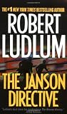 Ludlum, Robert: The Janson Directive Ludlum, Robert: The Janson Directive