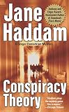 Haddam, Jane: Conspiracy Theory Haddam, Jane: Conspiracy Theory