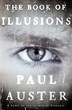 Auster, Paul: The Book of Illusions Auster, Paul: The Book of Illusions
