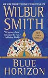 Smith, Wilbur: Blue Horizon Smith, Wilbur: Blue Horizon