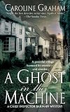 Graham, Caroline: A Ghost In The Machine: A Chief Inspector Barnaby Novel Graham, Caroline: A Ghost In The Machine: A Chief Inspector Barnaby Novel
