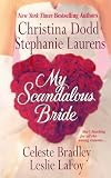 Dodd, Christina: My Scandalous Bride: The Lady and the Tiger/Melting Ice/Wedding Knight/The Proposition Dodd, Christina: My Scandalous Bride: The Lady and the Tiger/Melting Ice/Wedding Knight/The Proposition