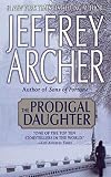 Archer, Jeffrey: Prodigal Daughter Archer, Jeffrey: Prodigal Daughter