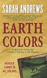 Andrews, Sarah: Earth Colors Andrews, Sarah: Earth Colors