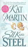 Martin, Kat: Silk And Steel Martin, Kat: Silk And Steel