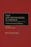 Suid, Lawrence H.: Film and Propaganda in America Vol. 4: A Documentary History, 1945 and After